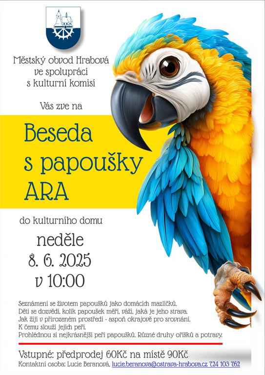PAPOUŠCI NA NÁVŠTĚVĚ KULTURNÍHO DOMU 